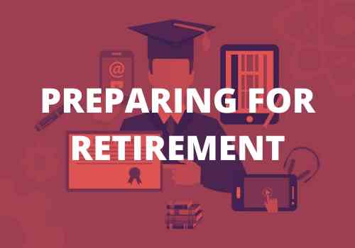 Preparing for Retirement