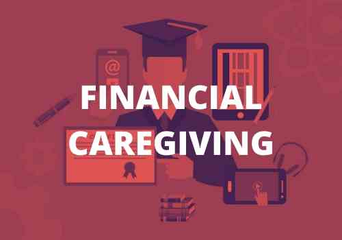 Financial Caregiving